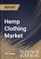 Hemp Clothing Market Size, Share & Industry Trends Analysis Report By End User (Women, Men and Kids), By Type (Dress, Shirts, Pants, Coats & Jackets, Activewear, T-shirts), By Distribution Channel, By Regional Outlook and Forecast, 2022 - 2028 - Product Thumbnail Image