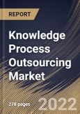 Knowledge Process Outsourcing Market Size, Share & Industry Trends Analysis Report By Service Type, By Application (BFSI, Retail, Manufacturing, IT & Telecom, Healthcare & Pharmaceutical, and Others), By Regional Outlook and Forecast, 2022 - 2028- Product Image