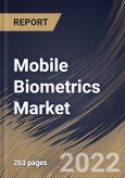 Mobile Biometrics Market Size, Share & Industry Trends Analysis Report By Industry, By Technology, By Authentication Mode (Single Factor and Multi Factor), By Component (Hardware, Software and Service), By Regional Outlook and Forecast, 2022 - 2028- Product Image