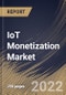 IoT Monetization Market Size, Share & Industry Trends Analysis Report By Component, By Business Function (Marketing & Sales, IT, Finance, Supply Chain and Operations), By Organization Size, By Industry Vertical, By Regional Outlook and Forecast, 2022 - 2028 - Product Thumbnail Image