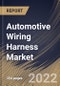 Automotive Wiring Harness Market Size, Share & Industry Trends Analysis Report By Material, By Application, By Propulsion (ICE Vehicles, Electric Vehicles, and Hybrid Vehicles), By Voltage, By Vehicle Type, By Regional Outlook and Forecast, 2022 - 2028 - Product Thumbnail Image