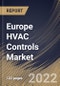 Europe HVAC Controls Market Size, Share & Industry Trends Analysis Report By Application, By Component (Controllers & Controlled Equipment and Sensors), By Implementation Type, By System, By Country and Growth Forecast, 2022 - 2028 - Product Thumbnail Image