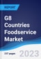 G8 Countries Foodservice Market Summary, Competitive Analysis and Forecast to 2027 - Product Thumbnail Image