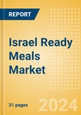 Israel Ready Meals (Prepared Meals) Market Size, Growth and Forecast Analytics, 2023-2028- Product Image