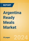 Argentina Ready Meals (Prepared Meals) Market Size, Growth and Forecast Analytics, 2023-2028- Product Image