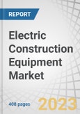 Electric Construction Equipment Market by Equipment Type, Battery Capacity, Battery Chemistry, Power Output, Application, Propulsion, Electric Tractor Market, Electric Construction & Mining Equipment and Region - Forecast to 2030- Product Image