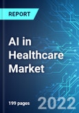 AI in Healthcare Market: Analysis By Component, By Algorithm, By Application, By End User, By Region Size & Forecast with Impact Analysis of COVID-19 and Forecast up to 2027- Product Image