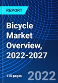 Bicycle Market Overview, 2022-2027- Product Image