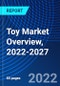 Toy Market Overview, 2022-2027 - Product Thumbnail Image