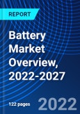 Battery Market Overview, 2022-2027- Product Image