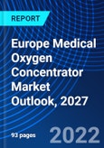 Europe Medical Oxygen Concentrator Market Outlook, 2027- Product Image