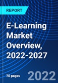 E-Learning Market Overview, 2022-2027- Product Image