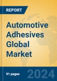 Automotive Adhesives Global Market Insights 2024, Analysis and Forecast to 2029, by Manufacturers, Regions, Technology, Product Type- Product Image