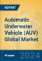 Automatic Underwater Vehicle (AUV) Global Market Insights 2024, Analysis and Forecast to 2029, by Manufacturers, Regions, Technology, Application - Product Thumbnail Image