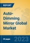 Auto-Dimming Mirror Global Market Insights 2023, Analysis and Forecast to 2028, by Manufacturers, Regions, Technology, Application, Product Type - Product Image