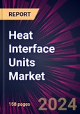 Heat Interface Units Market 2024-2028- Product Image