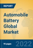 Automobile Battery Global Market Insights 2022, Analysis and Forecast to 2027, by Manufacturers, Regions, Technology, Application, Product Type- Product Image