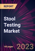 Stool Testing Market 2024-2028- Product Image