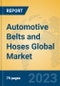 Automotive Belts and Hoses Global Market Insights 2023, Analysis and Forecast to 2028, by Manufacturers, Regions, Technology, Application, Product Type - Product Thumbnail Image