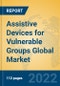 Assistive Devices for Vulnerable Groups Global Market Insights 2022, Analysis and Forecast to 2027, by Manufacturers, Regions, Technology, Product Type - Product Thumbnail Image