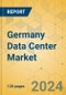 Germany Data Center Market - Investment Analysis & Growth Opportunity 2024-2029 - Product Thumbnail Image