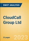CloudCall Group Ltd - Strategic SWOT Analysis Review- Product Image