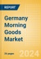 Germany Morning Goods (Bakery and Cereals) Market Size, Growth and Forecast Analytics, 2023-2028 - Product Image