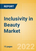 Inclusivity in Beauty Market - Trend Overview, Consumer Insight and Brand Implications- Product Image