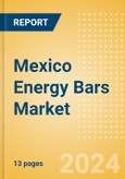 Mexico Energy Bars (Bakery and Cereals) Market Size, Growth and Forecast Analytics, 2023-2028- Product Image