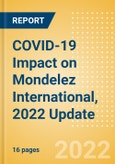 COVID-19 Impact on Mondelez International, 2022 Update- Product Image