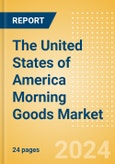 The United States of America (USA) Morning Goods (Bakery and Cereals) Market Size, Growth and Forecast Analytics, 2023-2028- Product Image