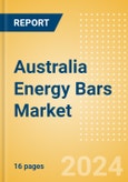 Australia Energy Bars (Bakery and Cereals) Market Size, Growth and Forecast Analytics, 2023-2028- Product Image