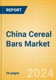 China Cereal Bars (Bakery and Cereals) Market Size, Growth and Forecast Analytics, 2023-2028- Product Image