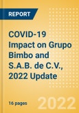 COVID-19 Impact on Grupo Bimbo and S.A.B. de C.V., 2022 Update- Product Image