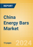 China Energy Bars (Bakery and Cereals) Market Size, Growth and Forecast Analytics, 2023-2028- Product Image