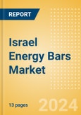 Israel Energy Bars (Bakery and Cereals) Market Size, Growth and Forecast Analytics, 2023-2028- Product Image