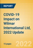 COVID-19 Impact on Wilmar International Ltd, 2022 Update- Product Image