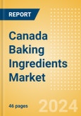 Canada Baking Ingredients (Bakery and Cereals) Market Size, Growth and Forecast Analytics, 2023-2028- Product Image