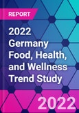 2022 Germany Food, Health, and Wellness Trend Study- Product Image