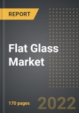 Flat Glass Market (2022 Edition) - Analysis By Type, End User Industry, By Region, By Country: Market Insights and Forecast with Impact of COVID-19 (2023-2028)- Product Image