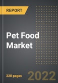 Pet Food Market (2022 Edition) - Analysis By Food Type, Animal Type, Nature, Distribution Channel, By Region, By Country: Market Insights and Forecast with Impact of COVID-19 (2023-2028)- Product Image