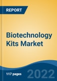 Biotechnology Kits Market by Kit Type, Technology, Parameter Tested, Microorganism, Purpose, End-user, Region: Competition Forecast and Opportunities to 2027- Product Image