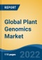 Global Plant Genomics Market, Type, Trait, Objective, Application, Region: Competition Forecast and Opportunities to 2027 - Product Thumbnail Image