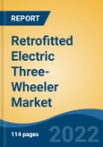 Retrofitted Electric Three-Wheeler Market, Vehicle Type, Battery Capacity, Battery Type, and Region: Competition Forecast and Opportunities to 2027- Product Image