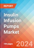 Insulin Infusion Pumps - Market Insights, Competitive Landscape, and Market Forecast - 2030- Product Image