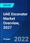 UAE Excavator Market Overview, 2027 - Product Thumbnail Image
