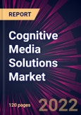 Cognitive Media Solutions Market 2022-2026- Product Image