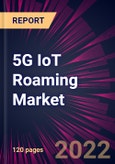 5G IoT Roaming Market 2022-2026- Product Image