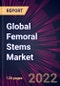 Global Femoral Stems Market 2022-2026 - Product Thumbnail Image