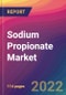 Sodium Propionate Market: Size, Share, Application Analysis, Regional Outlook, Growth Trends, Key Players, Competitive Strategies and Forecasts, 2022-2030 - Product Image